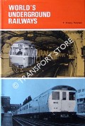 World's Underground Railways by HOWSON, Henry F.